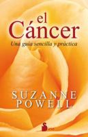 CÁNCER. UNA GUÍA SENCILLA Y PRÁCTICA 8416579474 Book Cover