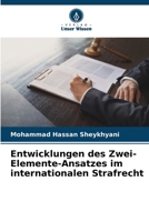Entwicklungen des Zwei-Elemente-Ansatzes im internationalen Strafrecht (German Edition) 6207942183 Book Cover