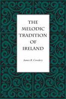 The Melodic Tradition of Ireland (World Musics) 1606350242 Book Cover