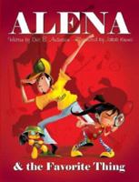 Alena and the Favorite Thing 1514331632 Book Cover