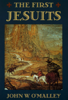 The First Jesuits 0674303121 Book Cover