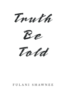 Truth Be Told 1664186026 Book Cover