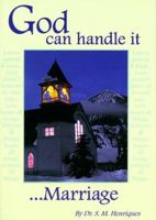 God Can Handle It ... Marriage 1887655905 Book Cover