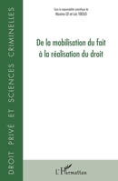 De la mobilisation du fait à la réalisation du droit (Droit Privé Et Sciences Criminelles) (French Edition) 2343098298 Book Cover