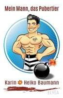 Mein Mann, das Pubertier (German Edition) 3946751679 Book Cover