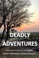 Deadly Adventures 1720226156 Book Cover