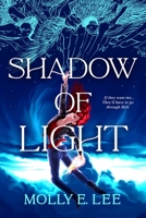 Shadow of Light 1649370997 Book Cover