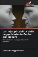 La (in)applicabilità della Legge Maria da Penha agli uomini 6207292685 Book Cover
