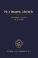 Path Integral Methods 0198517718 Book Cover