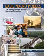 Basic Macro Models: The Classical System and the Keynesian Revolution 1792409397 Book Cover