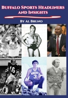Buffalo Sports Headliners and Insights B08BRHPN37 Book Cover