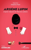 Arsène Lupin (Lucernaire) (French Edition) 2140312805 Book Cover