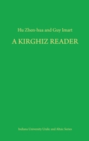 A Kirghiz Reader (Indiana University Uralic and Altaic Series, V. 154) 0933070241 Book Cover