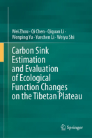 Carbon Sink Estimation and Evaluation of Ecological Function Changes on the Tibetan Plateau 9819586631 Book Cover