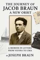 The Journey of Jacob Braun: A New Orbit B0FP9BWTY6 Book Cover