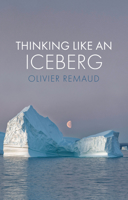 Thinking Like an Iceberg 1509551476 Book Cover