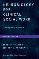 Neurobiology for Clinical Social Work: Theory and Practice 0393704203 Book Cover
