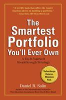 The Smartest Portfolio You'll Ever Own: A Do-It-Yourself Breakthrough Strategy 0399537066 Book Cover