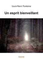 Un esprit bienveillant (French Edition) 2414616997 Book Cover