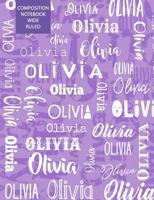 Olivia Composition Notebook Wide Ruled 1798577496 Book Cover