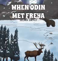 When Odin Met Freya 1788786467 Book Cover