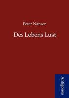 Des Lebens Lust 3842409842 Book Cover