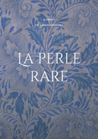 La perle rare: Un amour impossible 2322500879 Book Cover