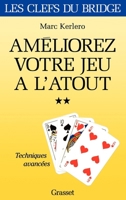Améliorez votre jeu à l'atout - Tome II 2246596718 Book Cover