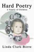 Hard Poetry: A Family of Children 0595316182 Book Cover