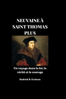 NEUVAINE À SAINT THOMAS PLUS: Un voyage dans la foi, la vérité et le courage (French Edition) B0H6JVCNLX Book Cover