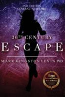 30th Century: Escape: General Audience Edition 0998918326 Book Cover