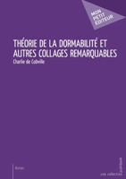 Théorie de la dormabilité et autres collages remarquables (French Edition) 2342152396 Book Cover