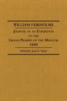 Journal of an Expedition to the Grand Prairies of the Missouri 1840 0870622609 Book Cover