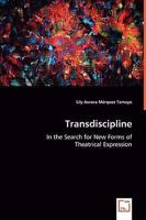 Transdiscipline - In the Search for New Forms of Theatrical Expression 3639031024 Book Cover