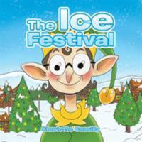 The Ice Festival 1543473288 Book Cover