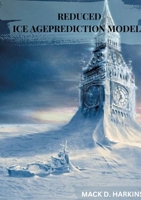 Reduced Ice Age Prediction Models 3384254694 Book Cover