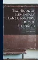 Text-Book of Elementary Plane Geometry, Tr. by R. Steenberg 1017253285 Book Cover