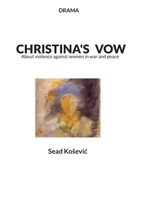 Christina´s vow: About violence against women in war and peace 918097841X Book Cover