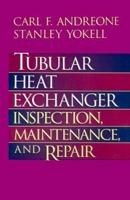 Tubular Heat Exchanger: Inspection, Maintenance and Repair 0070017786 Book Cover