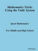 Mathematics Tricks Using the Vedic System 1435716043 Book Cover