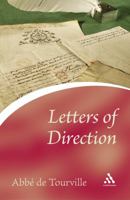Letters Of Direction: Thoughts On The Spiritual Life Form The Letters Of The ABBE de TOURVILLE (Continuum Icons) 0819213462 Book Cover