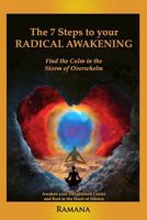 The 7 Steps to Your Radical Awakening: Finding the Calm in the Storm of Overwhelm 0692960589 Book Cover