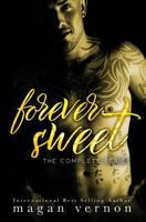 Forever Sweet: The Complete Series 1522779965 Book Cover