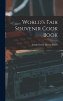 World's Fair Souvenir Cook Book 1605201634 Book Cover