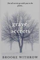 Grave Secrets 179319453X Book Cover