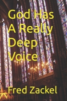 God Has A Really Deep Voice B08F65S2VS Book Cover