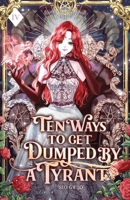 Ten Ways to Get Dumped by a Tyrant: Volume IV (Light Novel) 1959742248 Book Cover