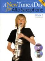 A New Tune A Day for Alto Saxophone (New Tune a Day Book & CD + DVD): Alto Saxophone - Book 1 1846091365 Book Cover