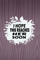 I Hope This Reaches Her Soon 1650335717 Book Cover