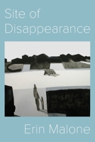 Site of Disappearance 1942723164 Book Cover